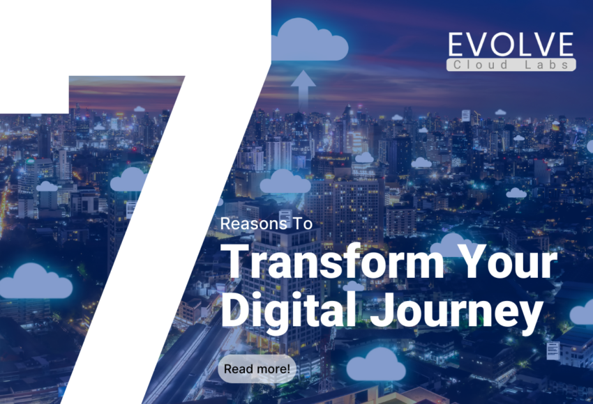 Cloud Native Solution Reasons to Revolutionize Your Digital Journey with Evovle CloudLabs